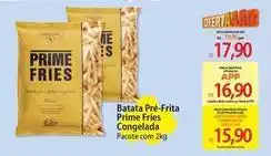 Atacadão Prime fries - batata pre-frita oferta