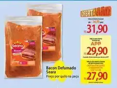 Atacadão Seara - bacon defumado oferta