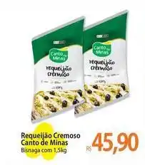 Atacadão Canto de minas - requeijão cremoso oferta