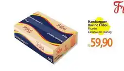 Atacadão Friboi - hambúrguer bovino oferta