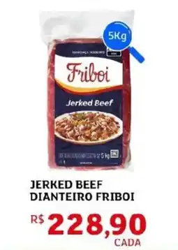 Assaí Atacadista Jerked beef dianteiro friboi oferta