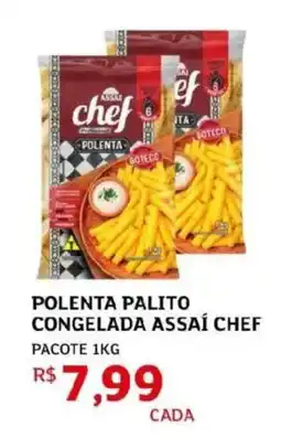 Assaí Atacadista Polenta palito congelada assaí chef oferta