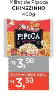 Supermercados Mundial Milho de Pipoca CHINEZINHO oferta
