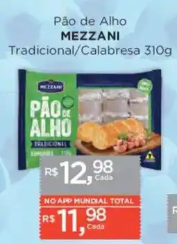 Supermercados Mundial Pão de Alho MEZZANI oferta