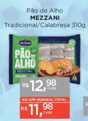 Supermercados Mundial Pão de Alho MEZZANI oferta
