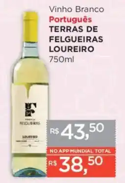 Supermercados Mundial Vinho Branco Português TERRAS DE FELGUEIRAS LOUREIRO oferta