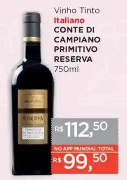 Supermercados Mundial Vinho Tinto Italiano CONTE DI CAMPIANO PRIMITIVO RESERVA oferta
