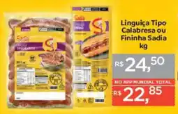 Supermercados Mundial Linguiça Tipo Calabresa ou Fininha Sadia oferta