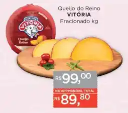 Supermercados Mundial Queijo do Reino VITÓRIA Fracionado oferta