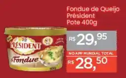 Supermercados Mundial Fondue de Queijo Président Pote oferta
