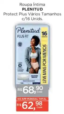 Supermercados Mundial Roupa Íntima PLENITUD Protect Plus Vários Tamanhos c/16 Unids. oferta