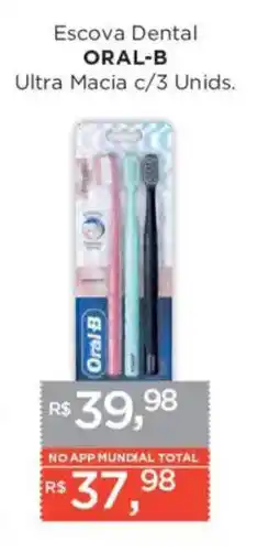 Supermercados Mundial Escova Dental ORAL-B Ultra Macia c/3 Unids. oferta