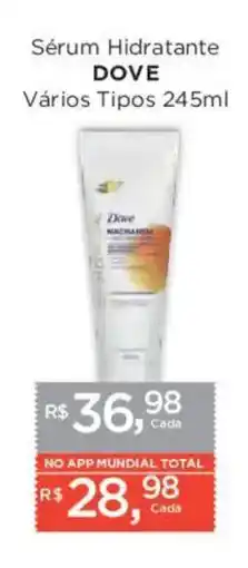 Supermercados Mundial Sérum Hidratante DOVE Vários Tipos oferta