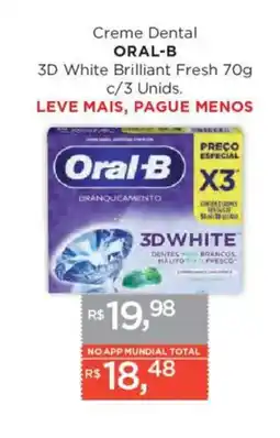 Supermercados Mundial Creme Dental ORAL-B 3D White Brilliant Fresh c/3 Unids. oferta