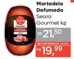 Supermercados Mundial Mortadela Defumada Seara Gourmet oferta