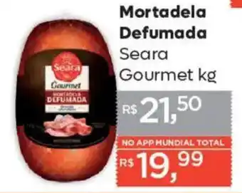 Supermercados Mundial Mortadela Defumada Seara Gourmet oferta