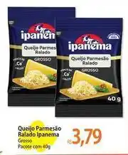 Atacadão Ipanema - queijo parmesão ralado oferta