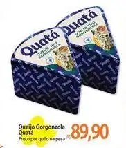 Atacadão Quatá - queijo gorgonzola oferta