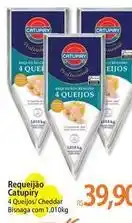 Atacadão Catupiry - requeijão oferta