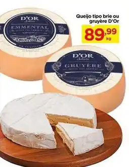 Carrefour D'or - queijo tipo brie ou gruyere oferta