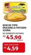 Assaí Atacadista Szura - queijo tipo muçarela fatiado oferta
