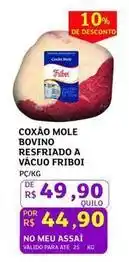 Assaí Atacadista Bovino - coxao mole bovino refriado a vacuo friboi oferta