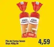 Spani Atacadista Seven boys - pao de forma oferta