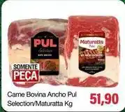 Spani Atacadista Maturatta - carne bovina ancho pul selection oferta