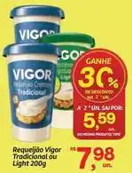 Fort Atacadista Vigor - requeijão tradicional ou light oferta