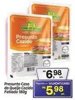 Fort Atacadista Casa do queijo - presunto oferta