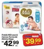 Fort Atacadista Mili - fralda love & care ou turma da mónica mega oferta
