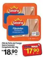 Fort Atacadista Seara - filé de peito de frango sassami congelado oferta