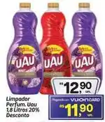 Fort Atacadista Uau - limpador perfum. 1,8 litros 20% desconto oferta