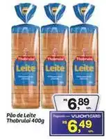 Fort Atacadista Thabrulai - pão de leite oferta