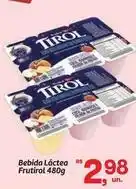 Fort Atacadista Tirol - bebida láctea frutirol oferta