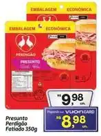 Fort Atacadista Perdigão - presunto fatiado oferta