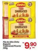 Fort Atacadista Zinho - pão de alho baguette tradicional/picante oferta
