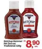 Fort Atacadista Hemmer - ketchup oferta