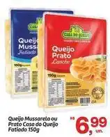 Fort Atacadista Casa do queijo - queijo mussarela ou prato oferta