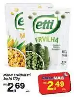 Fort Atacadista Etti - milho/ervilha oferta