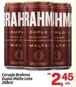 Fort Atacadista Brahma - cerveja duplo malte lata oferta