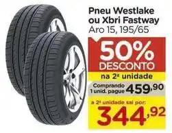 Carrefour Xbri - pneu westlake ou fastway oferta