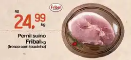 Cometa Supermercados Pernil suíno Fribal oferta