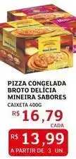 Assaí Atacadista Sabor de minas - pizza congelada broto delicia oferta
