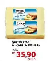 Assaí Atacadista Frimesa - queijo tipo muçarela oferta