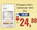 Supermercados BH Dove - kit shampoo + condicionador oferta