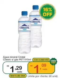 Giga Atacado Água mineral Cristal Classic s/ gás PET oferta