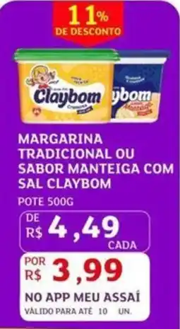 Assaí Atacadista Margarina tradicional ou sabor manteiga com sal claybom oferta