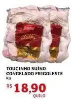 Assaí Atacadista Frigoleste - toucinho suíno congelado oferta