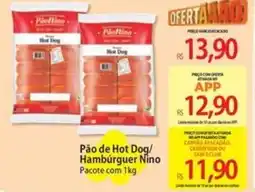 Atacadão Pão de Hot Dog/ Hambúrguer Nino Pacote oferta